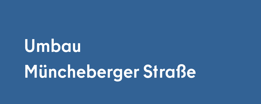 Schriftzug Umbau Müncheberger Straße