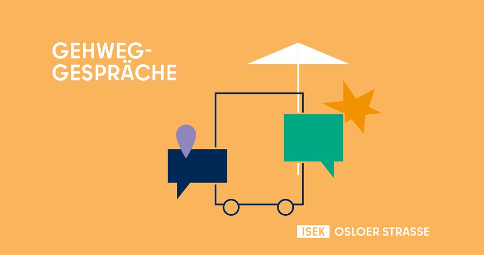 Mehr Informationen über ISEK On Tour: Gehweggespräche zum ISEK Osloer Straße