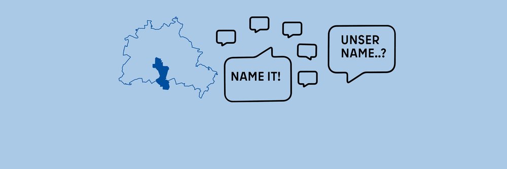 Mehr Informationen über Die Anlaufstelle für Bürger_innenbeteiligung Tempelhof-Schöneberg sucht einen Namen!