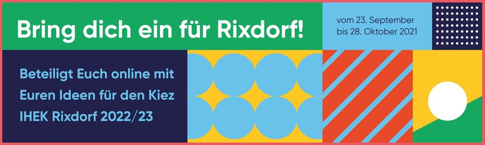 Mehr Informationen über Bring dich ein für Rixdorf!